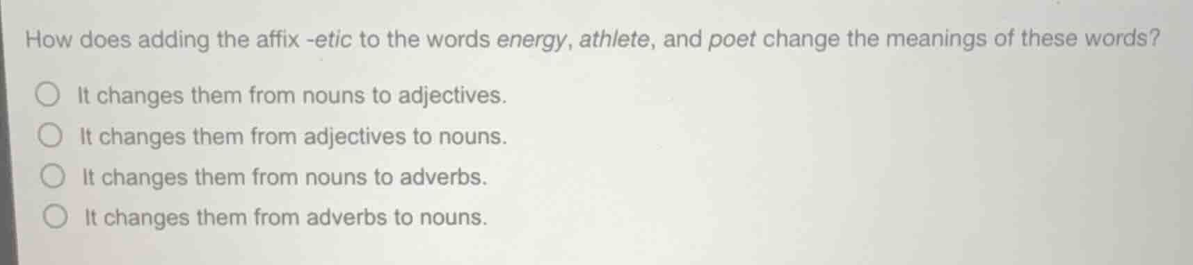 how does adding the affix -etic to the words energy, athlete, and poet …