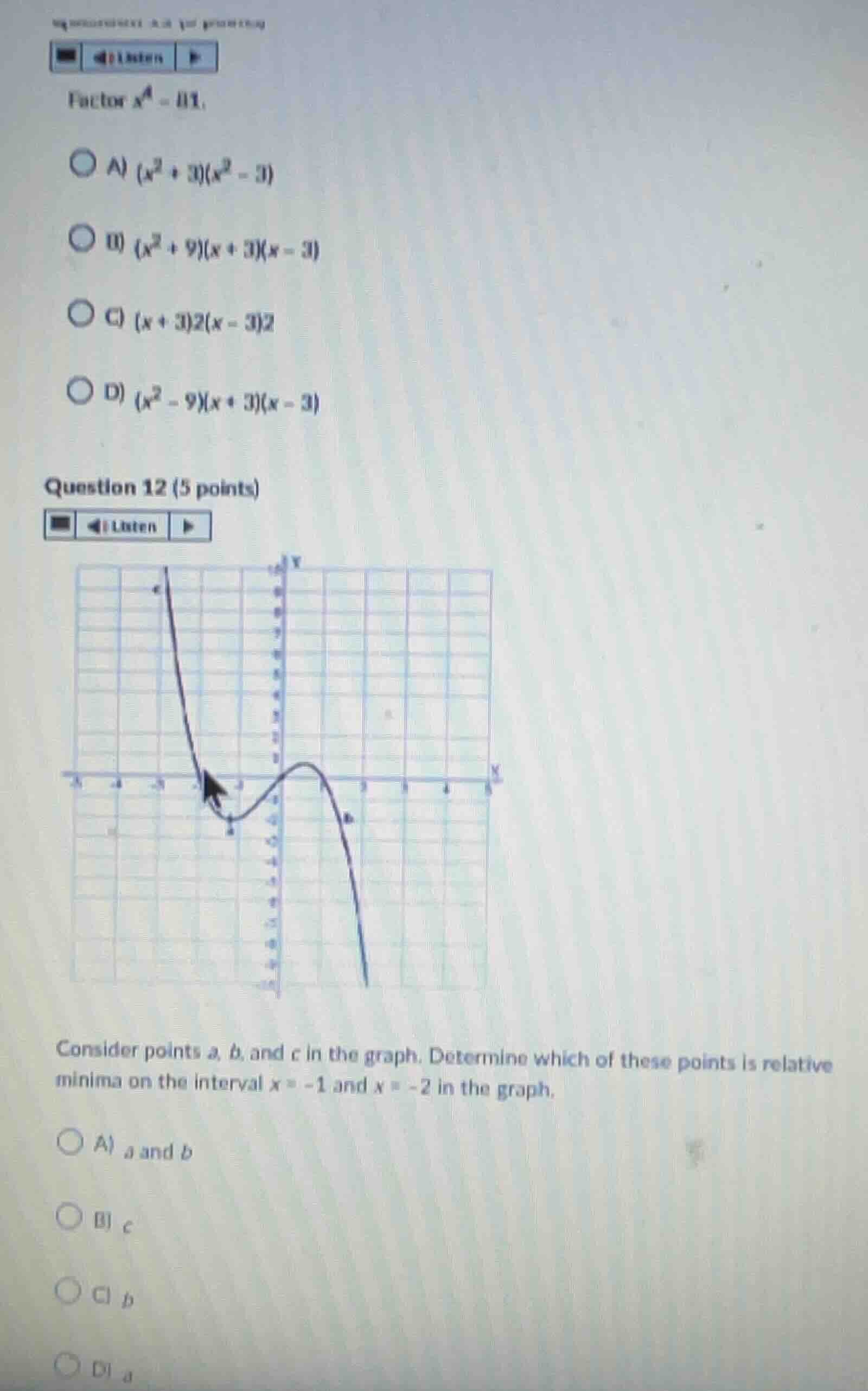 factor \\(x^4 - 81\\). a) \\((x^2 + 3)(x^2 - 3)\\) b) \\((x^2 + 9)(x + …