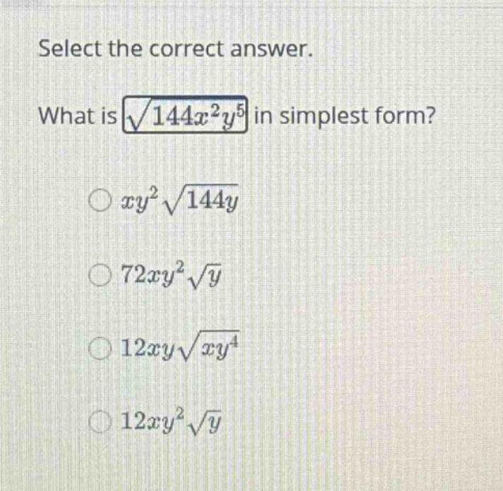 select the correct answer. what is \\(\\sqrt{144x^2y^5}\\) in simplest …
