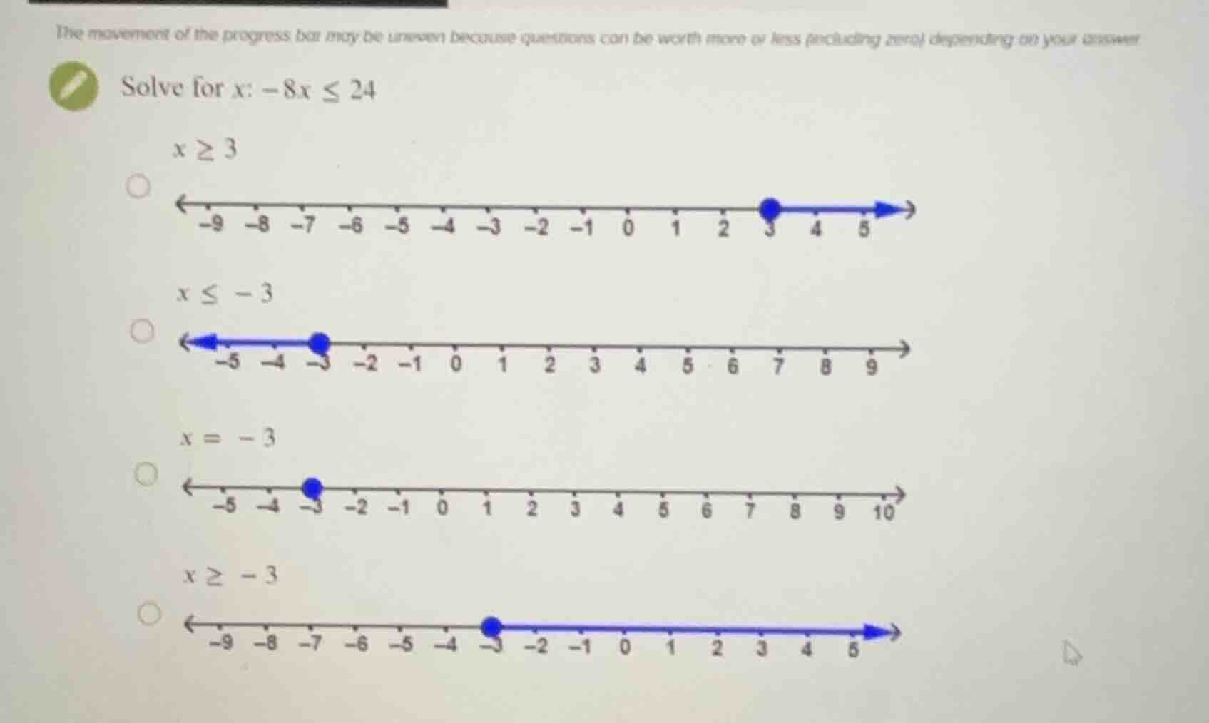 solve for (x): (-8x \\le 24) (x \\ge 3) (x \\le -3) (x = -3) (x \\ge -3)