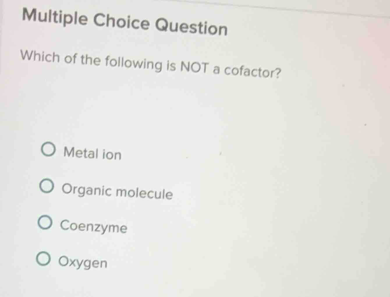 multiple choice question which of the following is not a cofactor? meta…