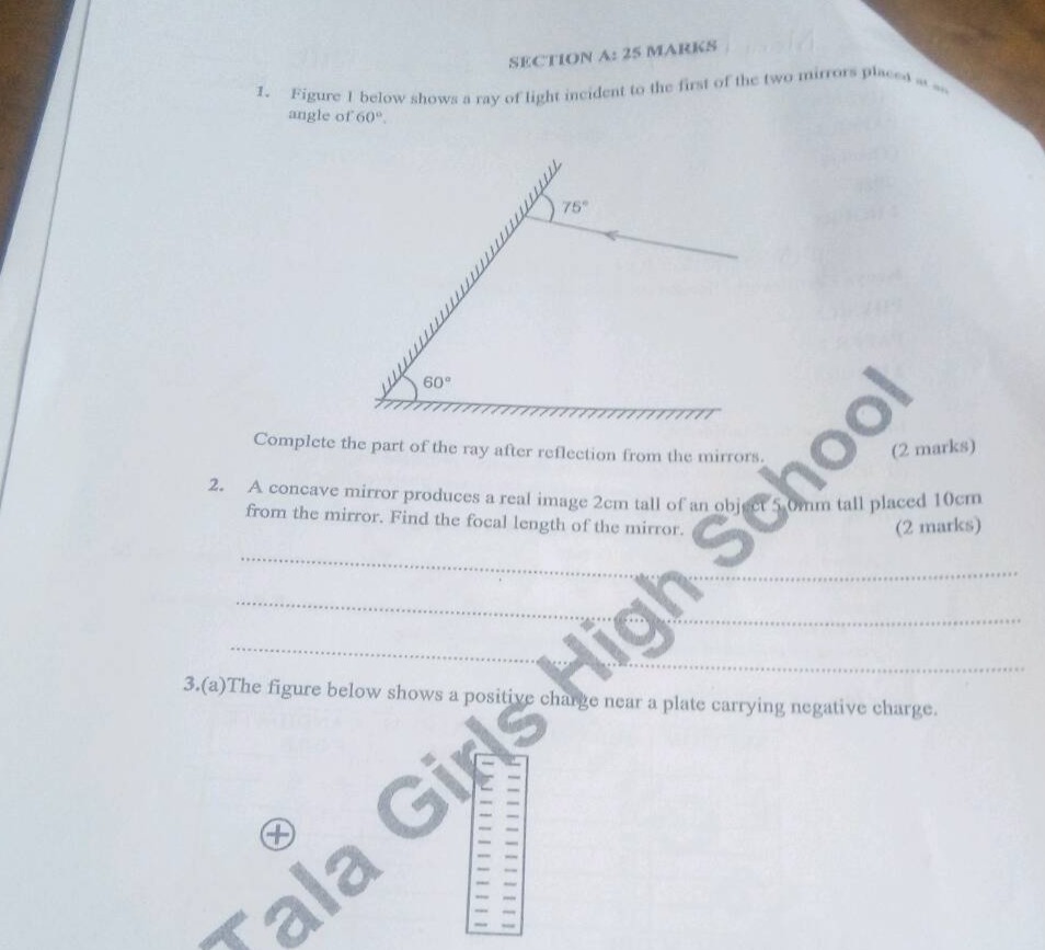 section a: 25 marks 1. figure 1 below shows a ray of light incident to …