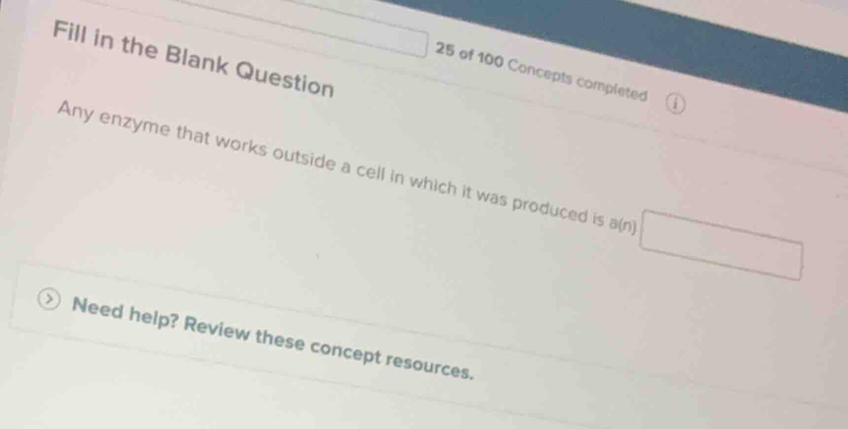 fill in the blank question any enzyme that works outside a cell in whic…