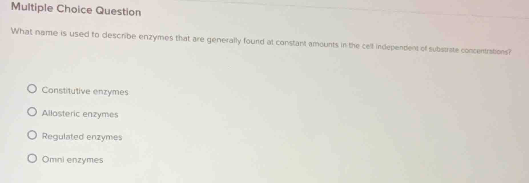multiple choice question what name is used to describe enzymes that are…