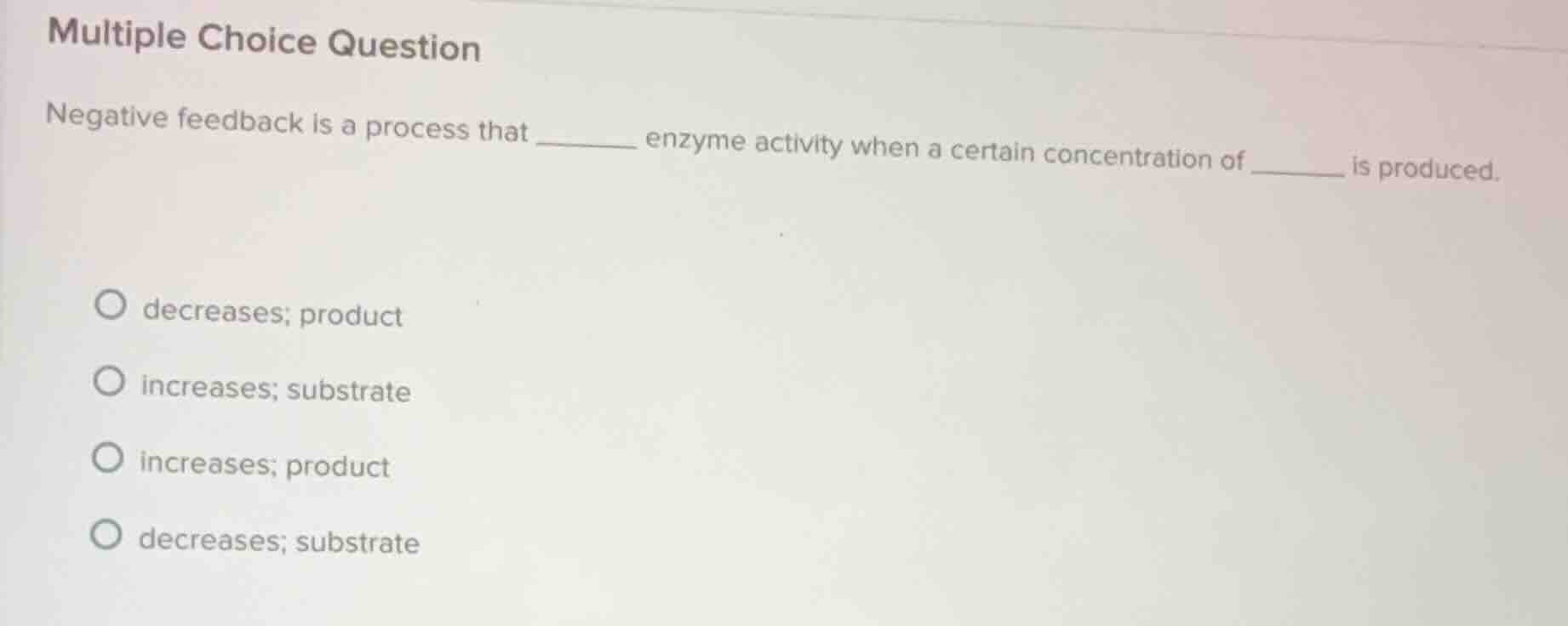 multiple choice question negative feedback is a process that ______ enz…