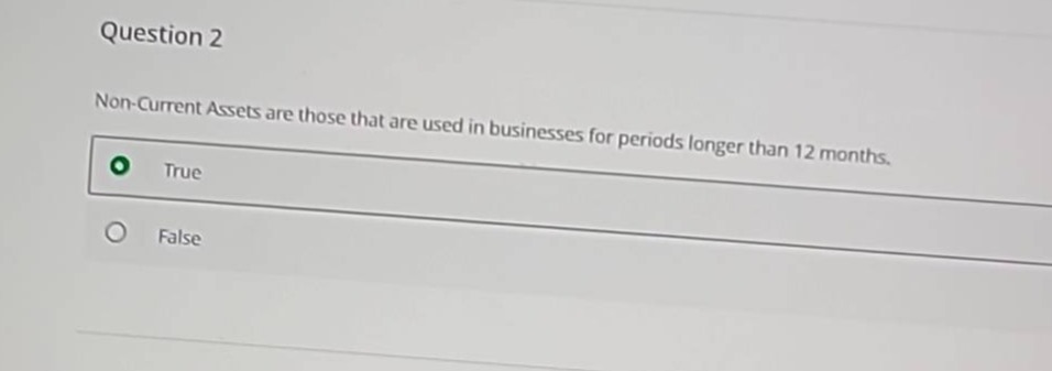 question 2 non-current assets are those that are used in businesses for…