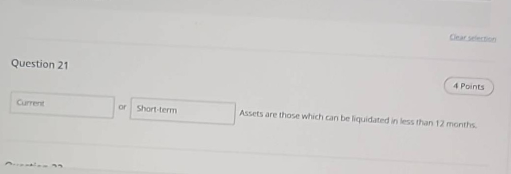 question 21 current or short-term assets are those which can be liquida…