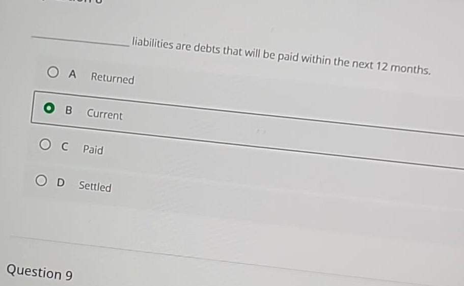 liabilities are debts that will be paid within the next 12 months. a re…