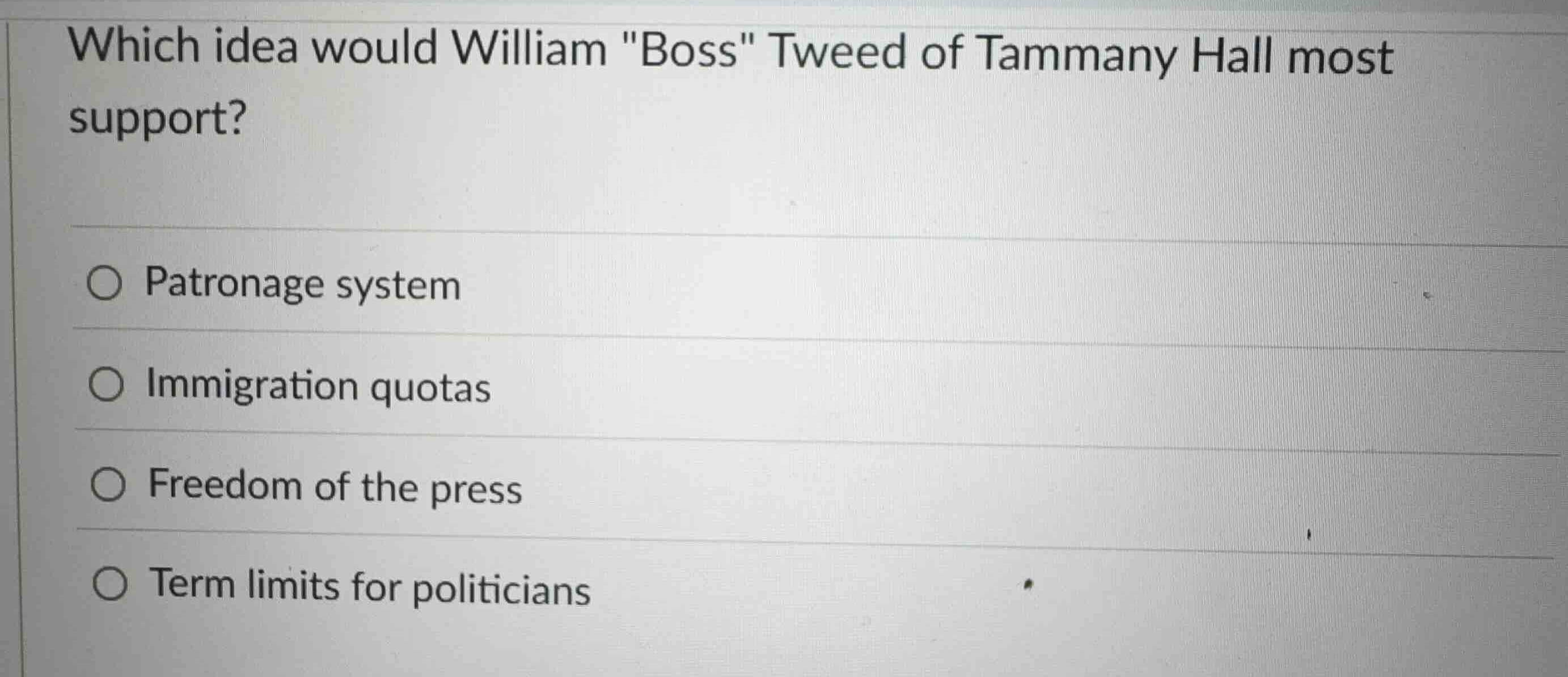 which idea would william \boss\ tweed of tammany hall most support? - p…