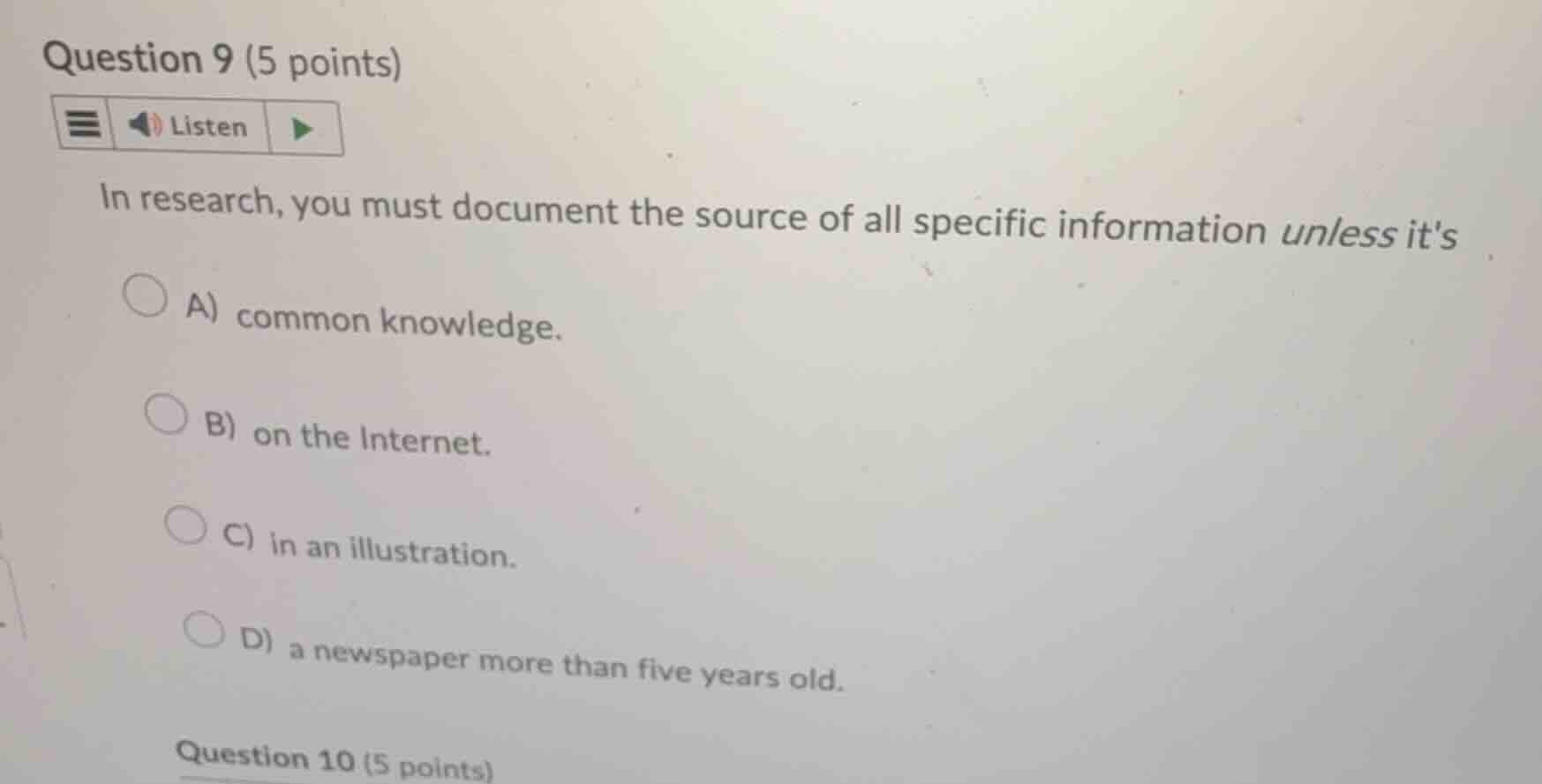 question 9 (5 points) in research, you must document the source of all …