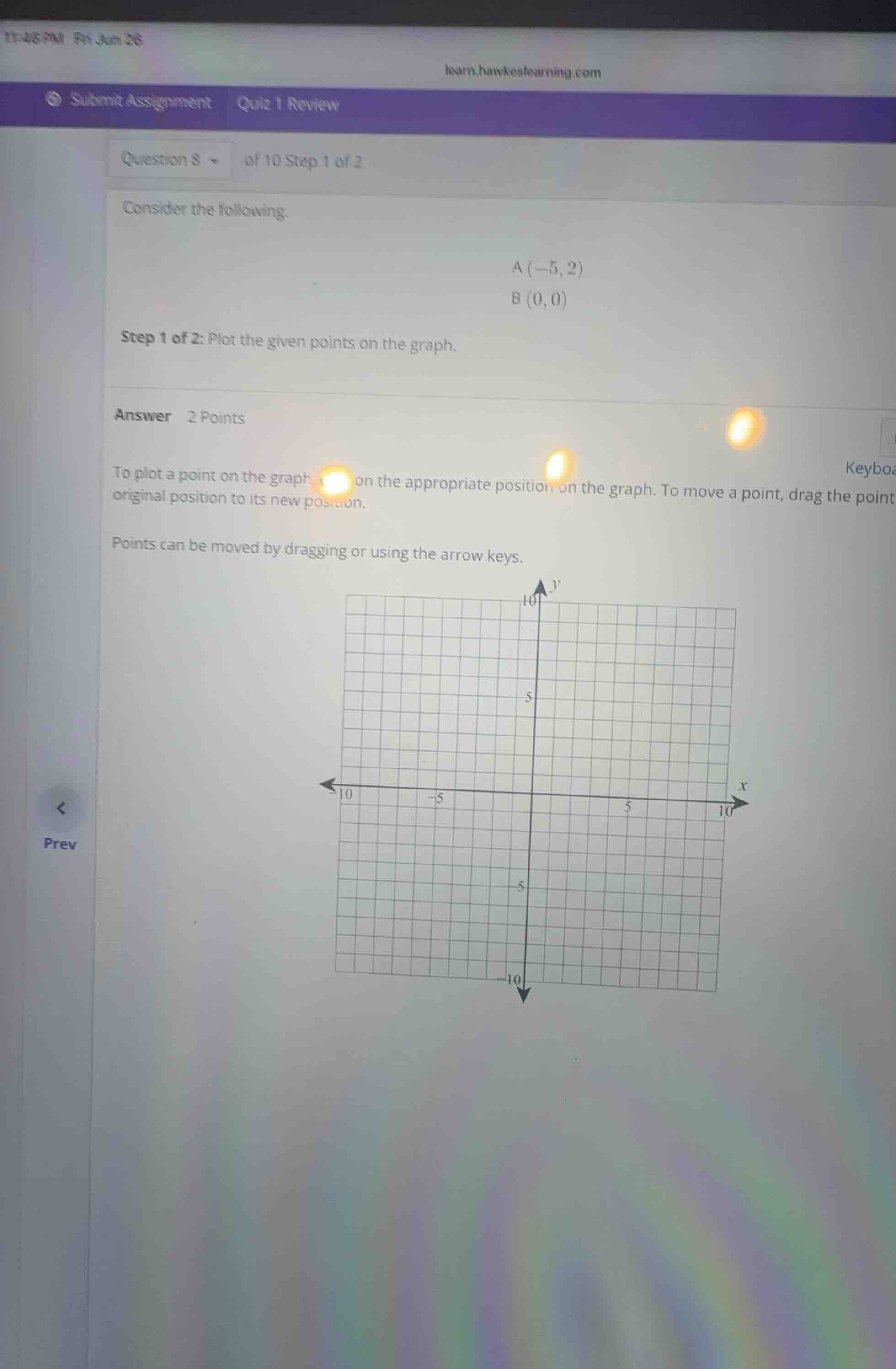 consider the following. \\(a(-5, 2)\\) \\(b(0, 0)\\) step 1 of 2: plot …