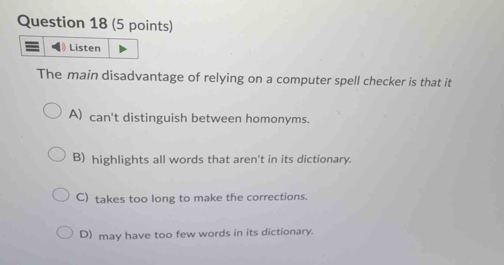 question 18 (5 points) the main disadvantage of relying on a computer s…