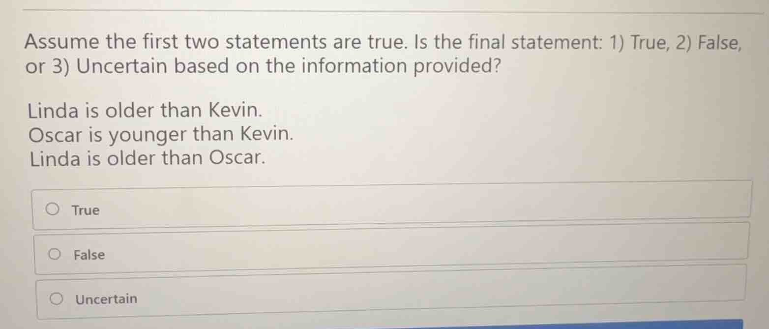 assume the first two statements are true. is the final statement: 1) tr…