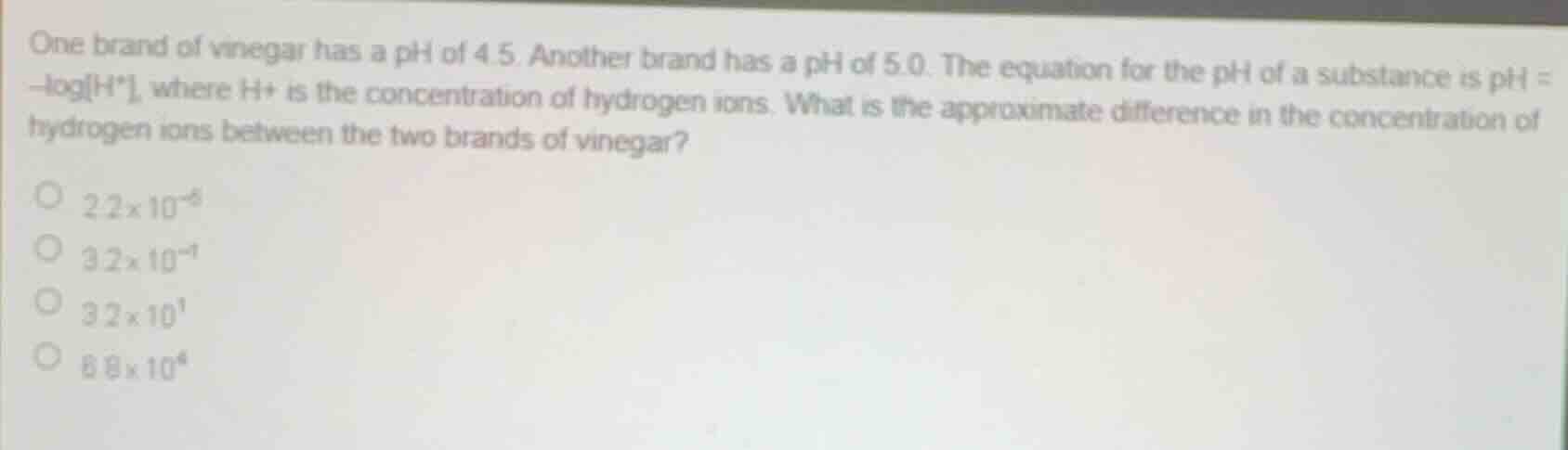 one brand of vinegar has a ph of 4.5. another brand has a ph of 5.0. th…