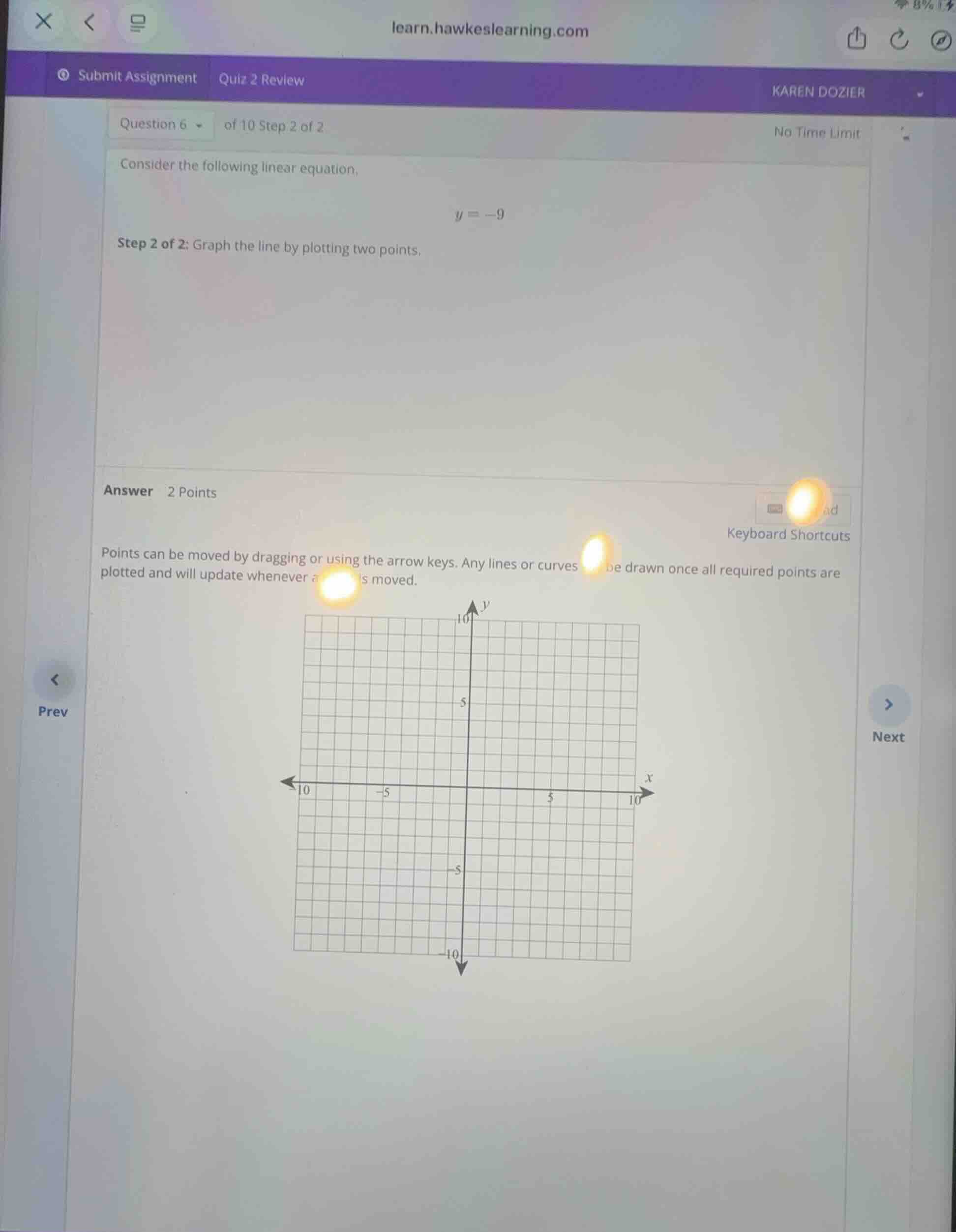consider the following linear equation. \\y = -9\\ step 2 of 2: graph t…