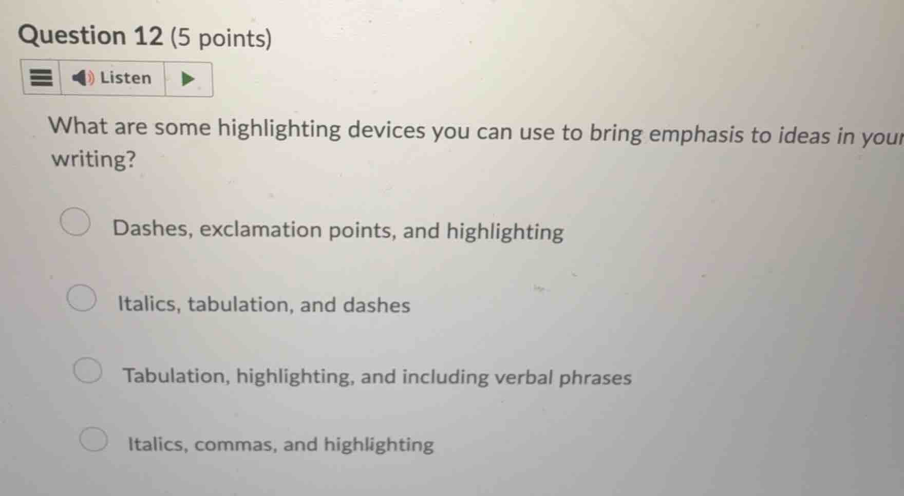 question 12 (5 points) what are some highlighting devices you can use t…