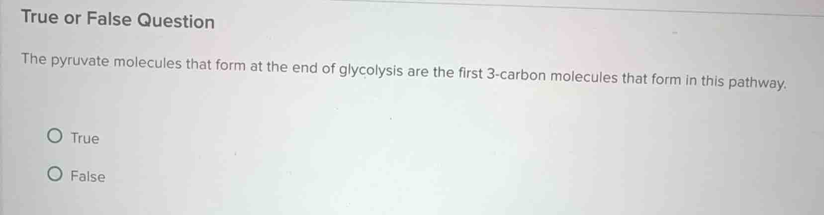 true or false question the pyruvate molecules that form at the end of g…