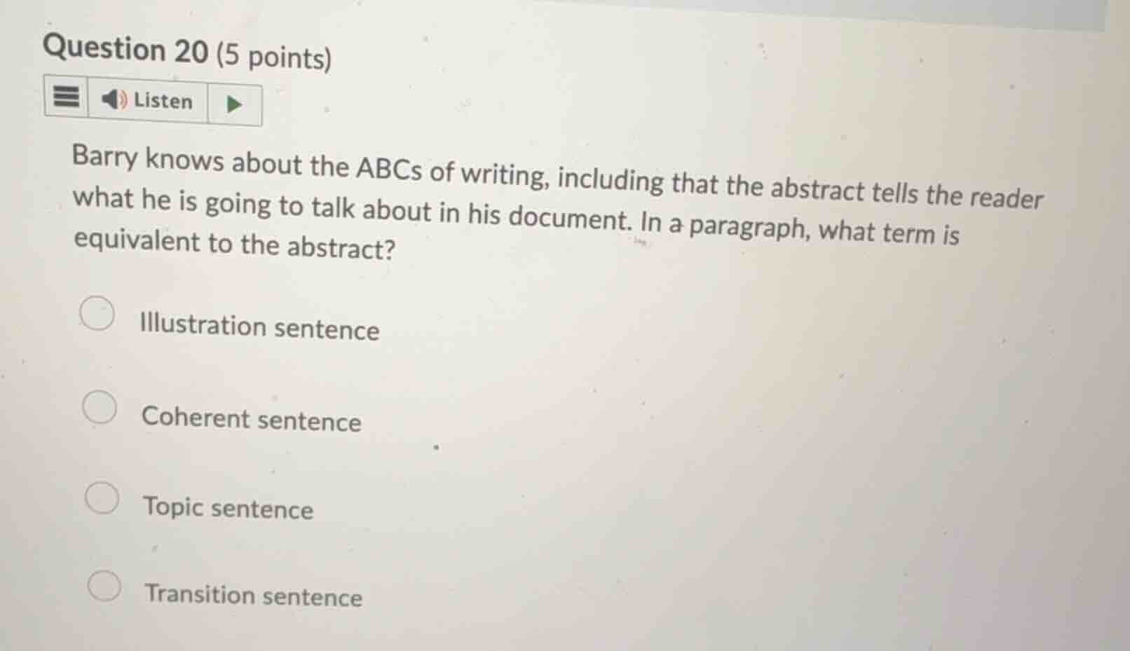 question 20 (5 points) barry knows about the abcs of writing, including…