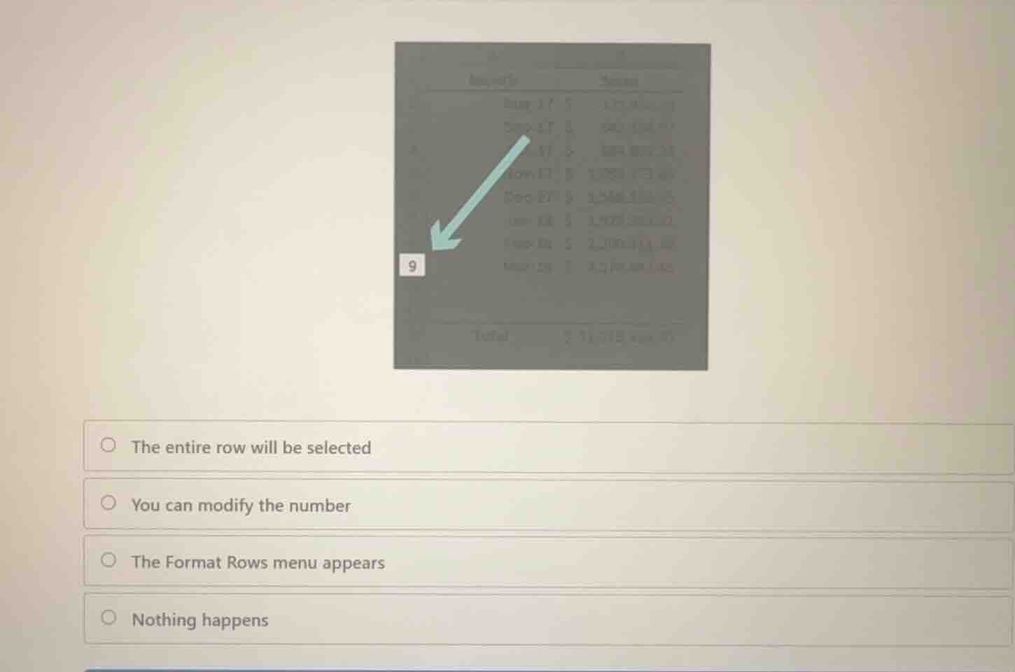the entire row will be selected you can modify the number the format ro…