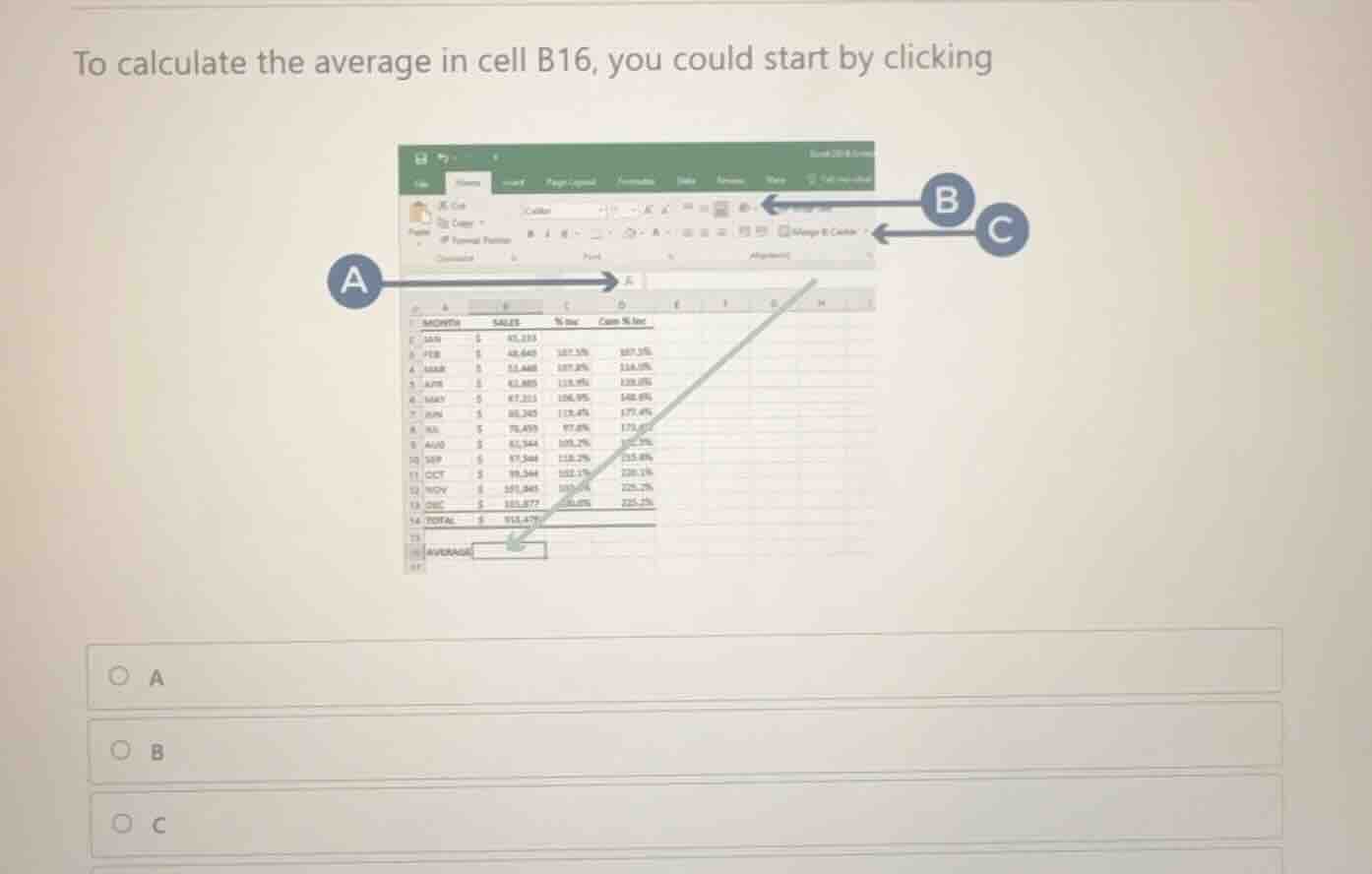 to calculate the average in cell b16, you could start by clicking a b c