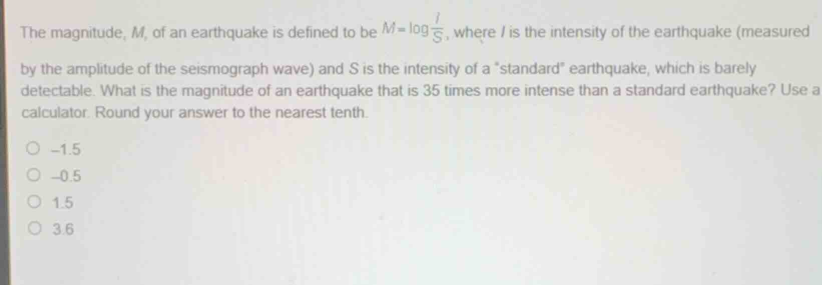 the magnitude, \\(m\\), of an earthquake is defined to be \\(m = \\log …