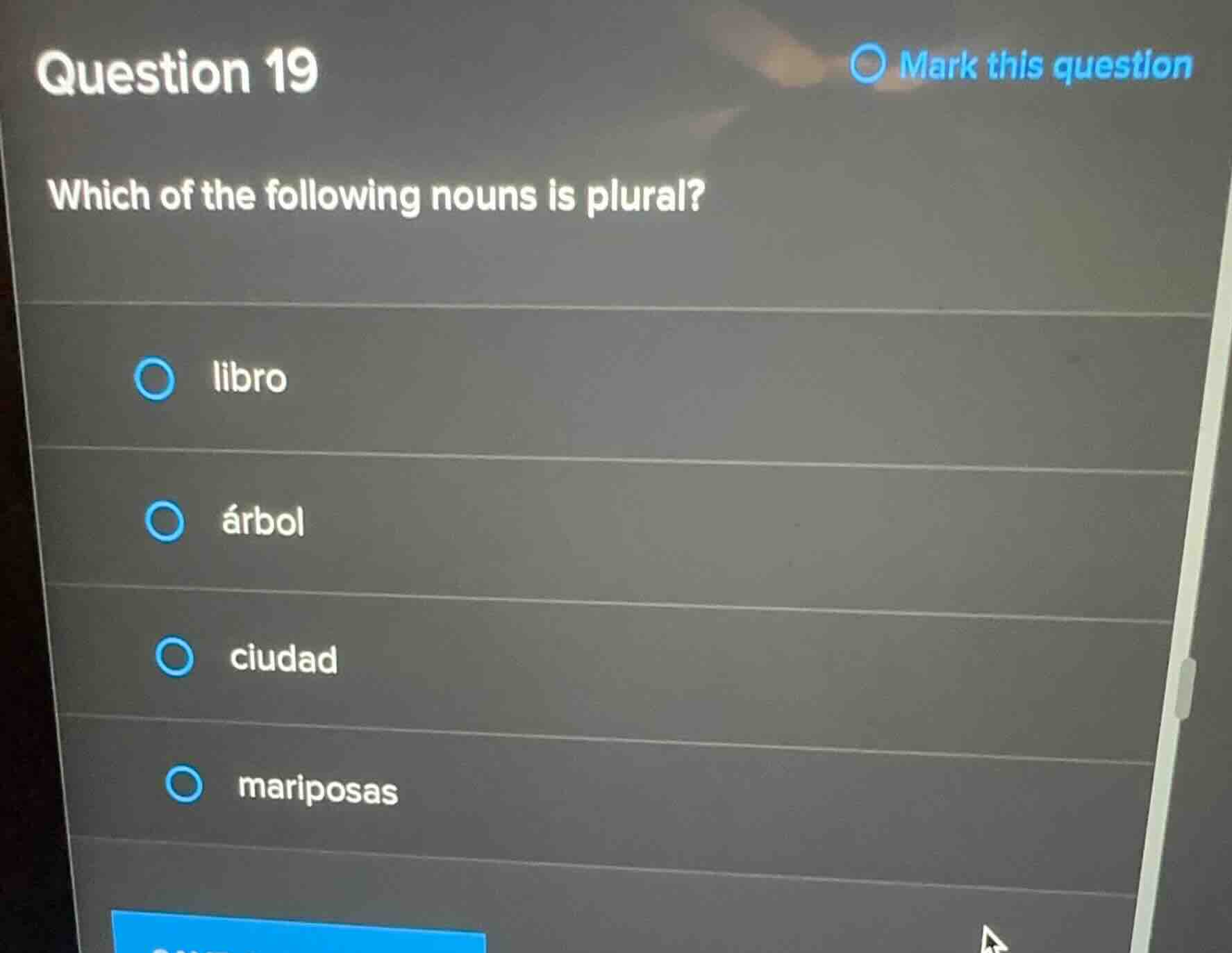 question 19 which of the following nouns is plural? libro árbol ciudad …