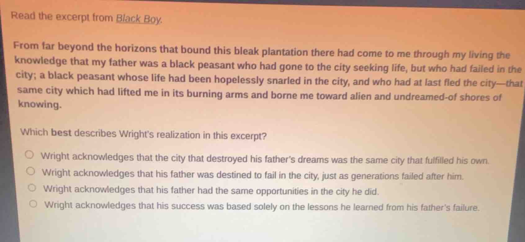 read the excerpt from black boy. from far beyond the horizons that boun…