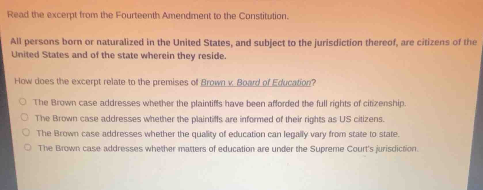 read the excerpt from the fourteenth amendment to the constitution. all…