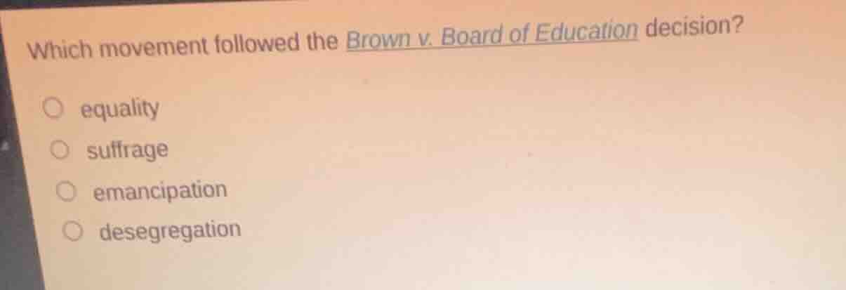 which movement followed the brown v. board of education decision? - equ…