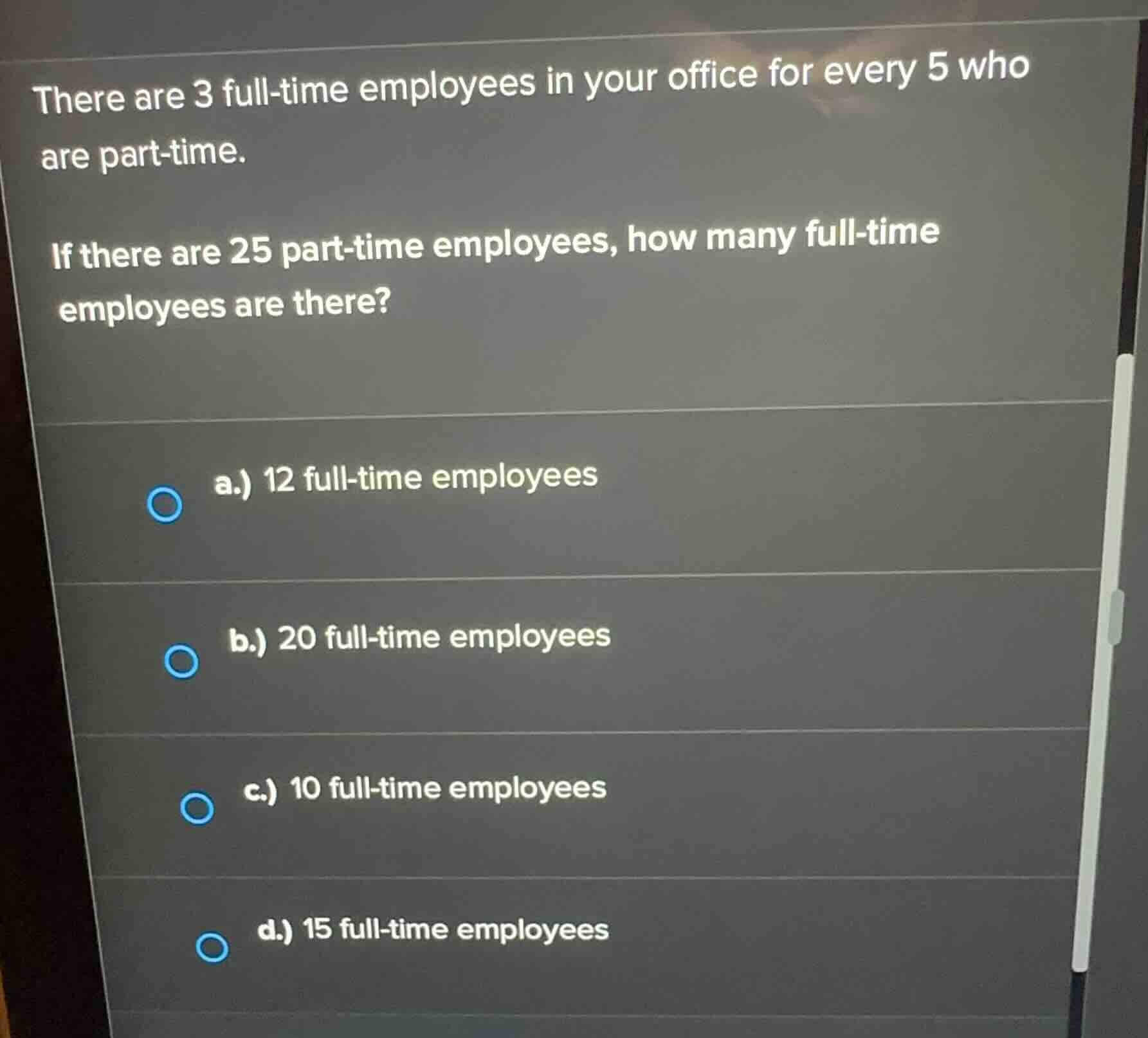 there are 3 full-time employees in your office for every 5 who are part…