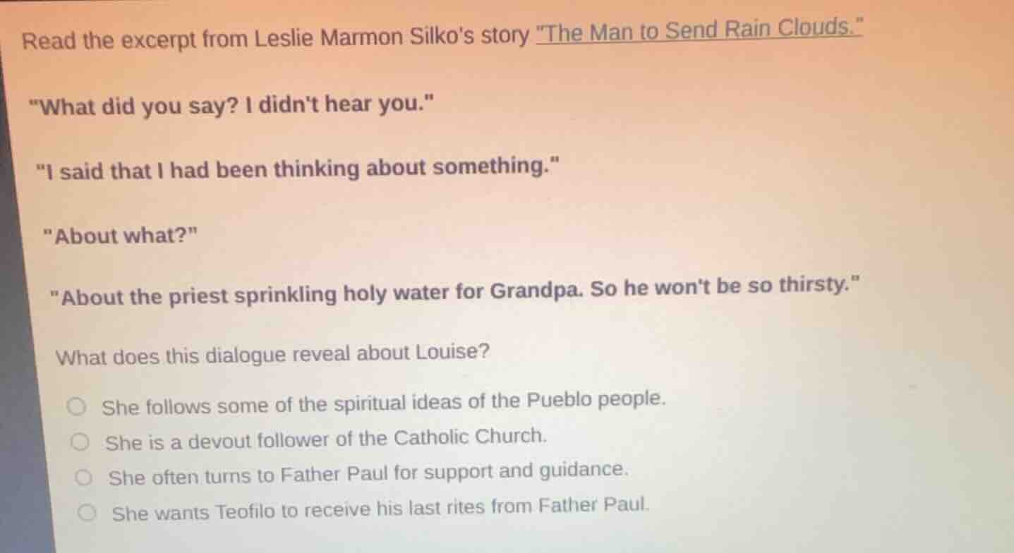 read the excerpt from leslie marmon silkos story \the man to send rain …