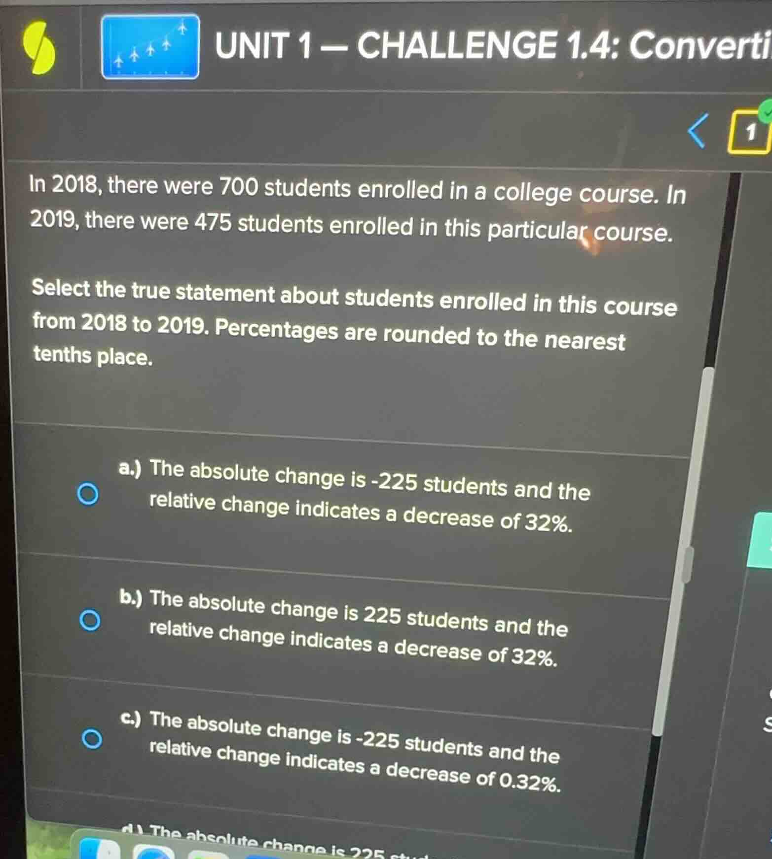 in 2018, there were 700 students enrolled in a college course. in 2019,…