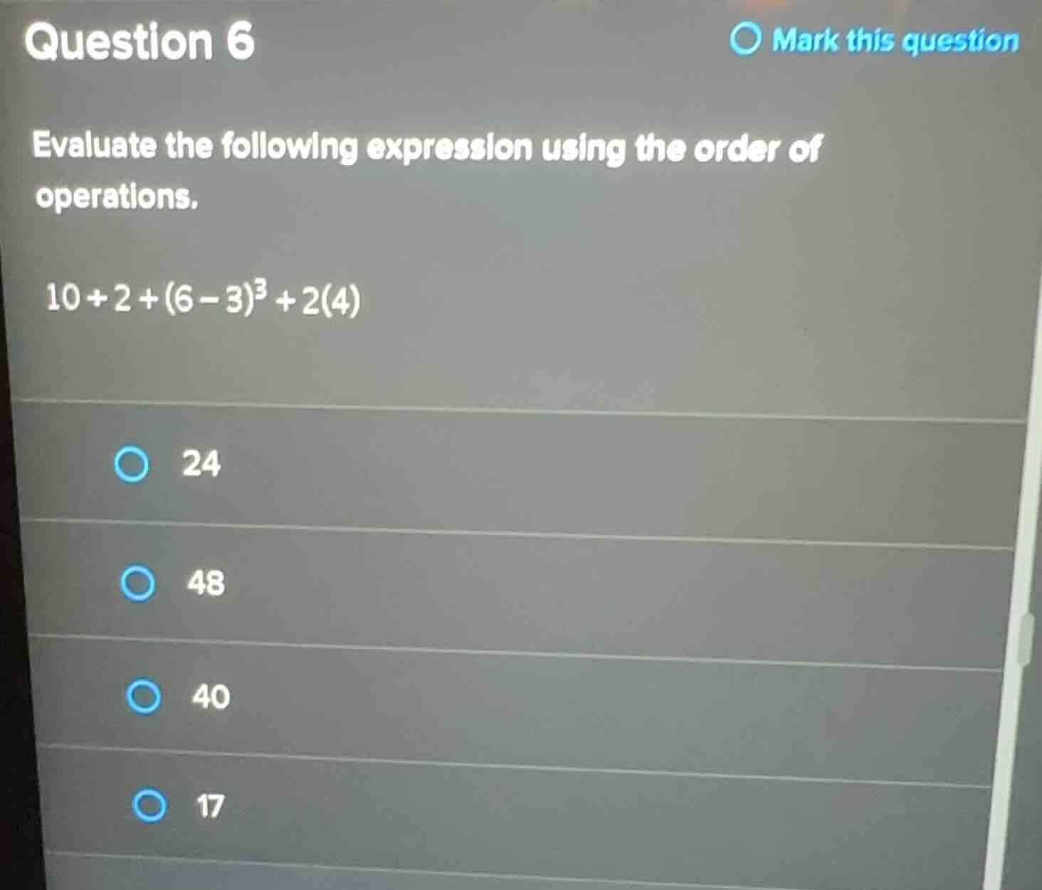 question 6 evaluate the following expression using the order of operati…