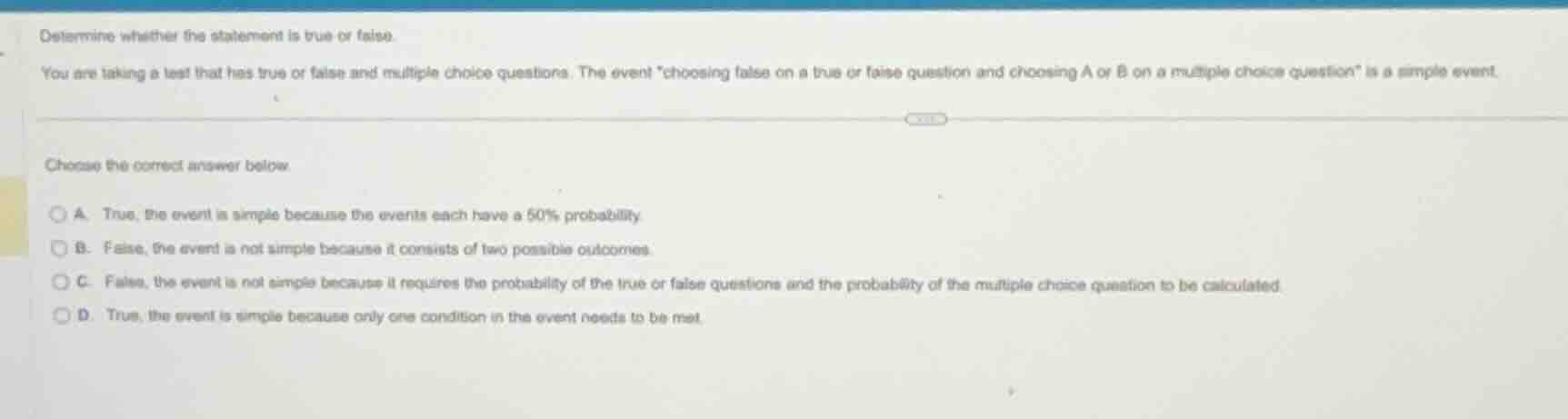 determine whether the statement is true or false. you are taking a test…