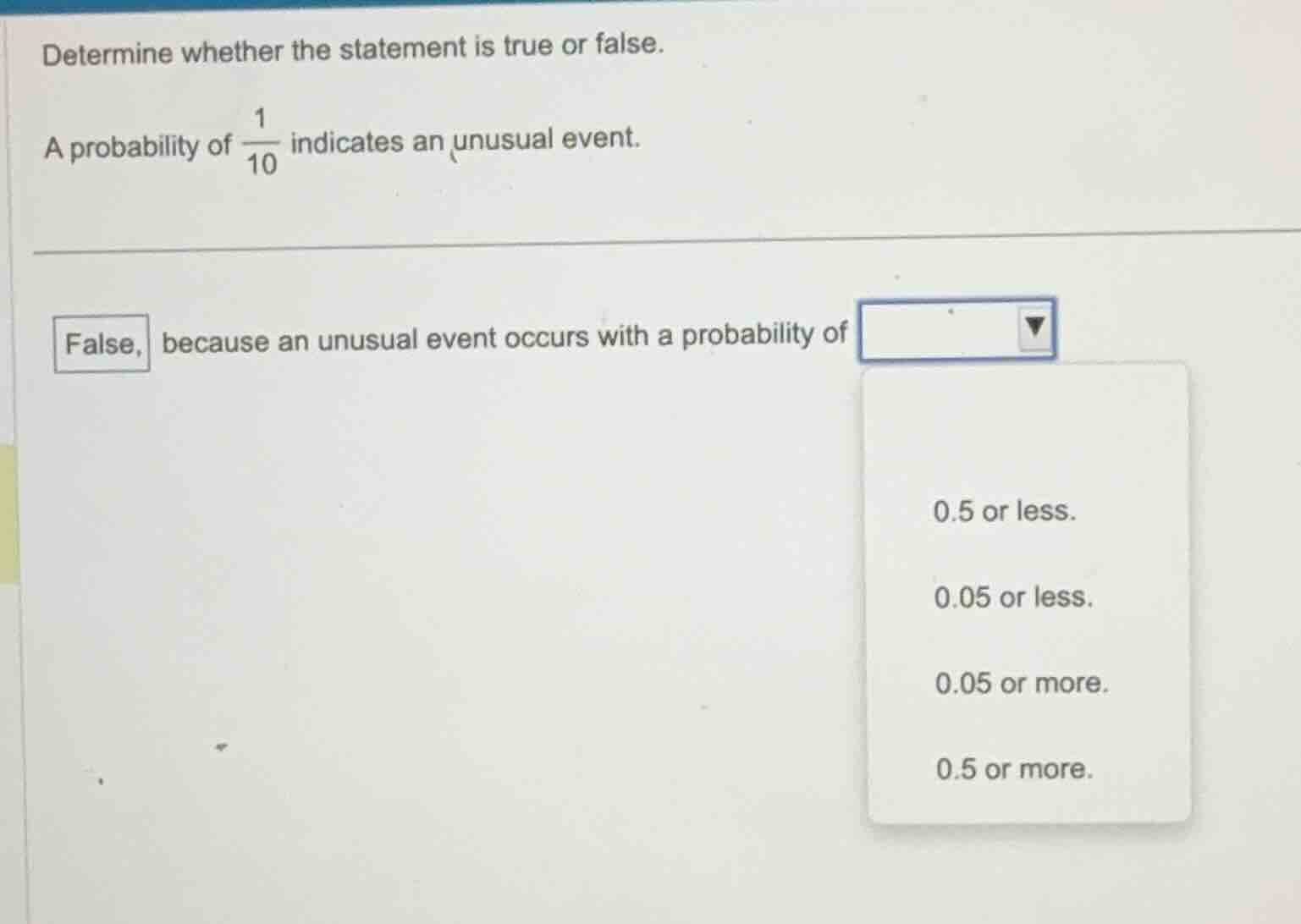 determine whether the statement is true or false. a probability of \\(\…