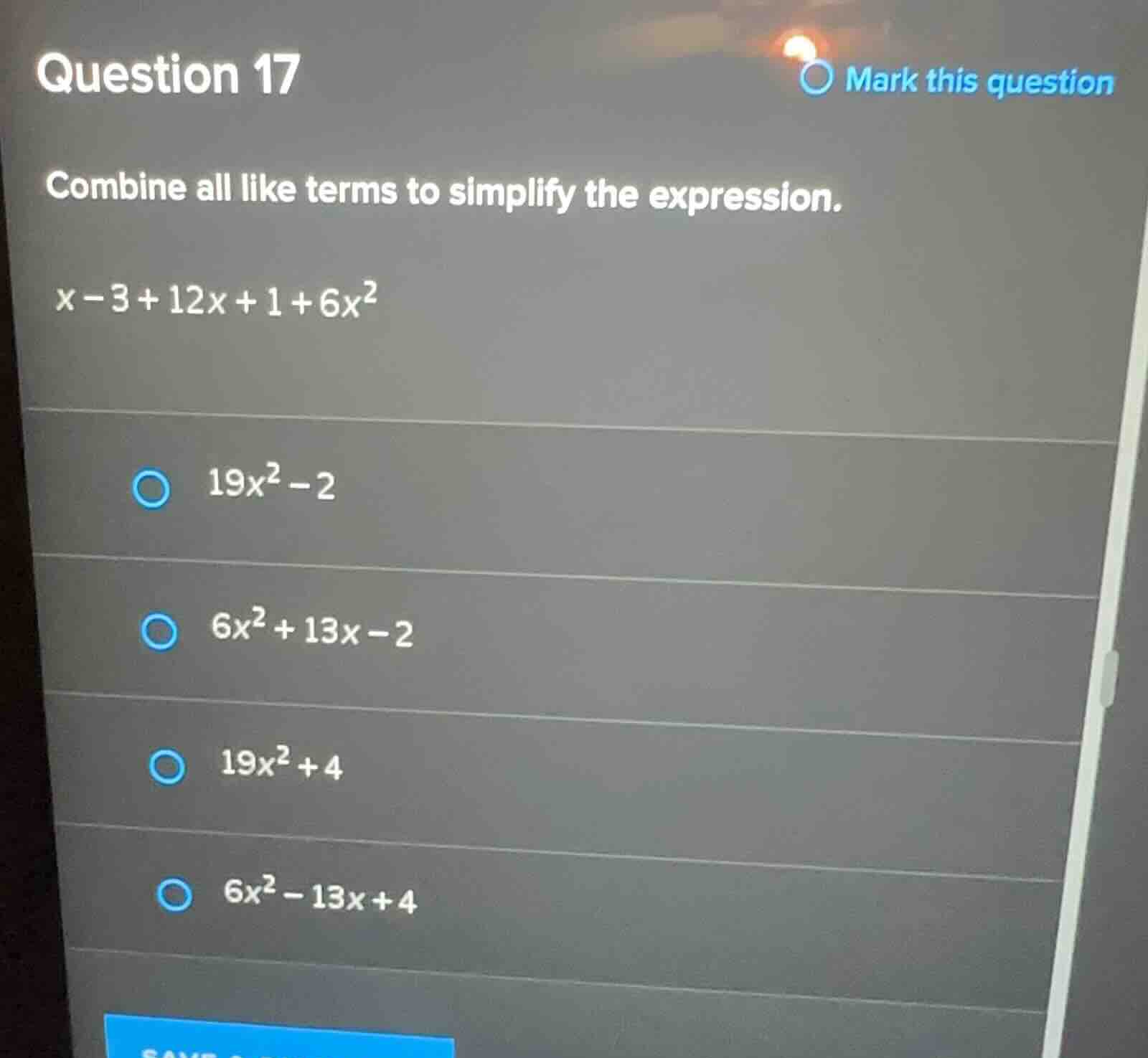 question 17 combine all like terms to simplify the expression. (x - 3 +…