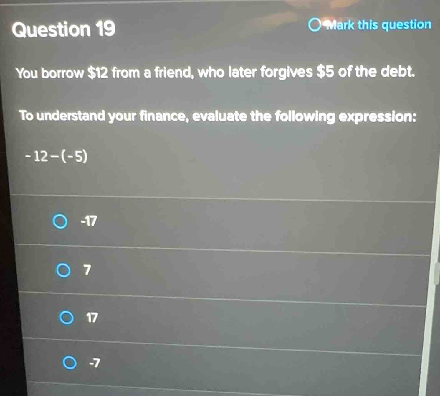 question 19 you borrow $12 from a friend, who later forgives $5 of the …