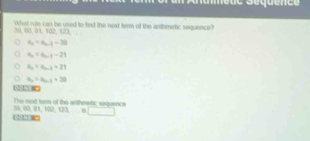 what rule can be used to find the next term of the arithmetic sequence?…