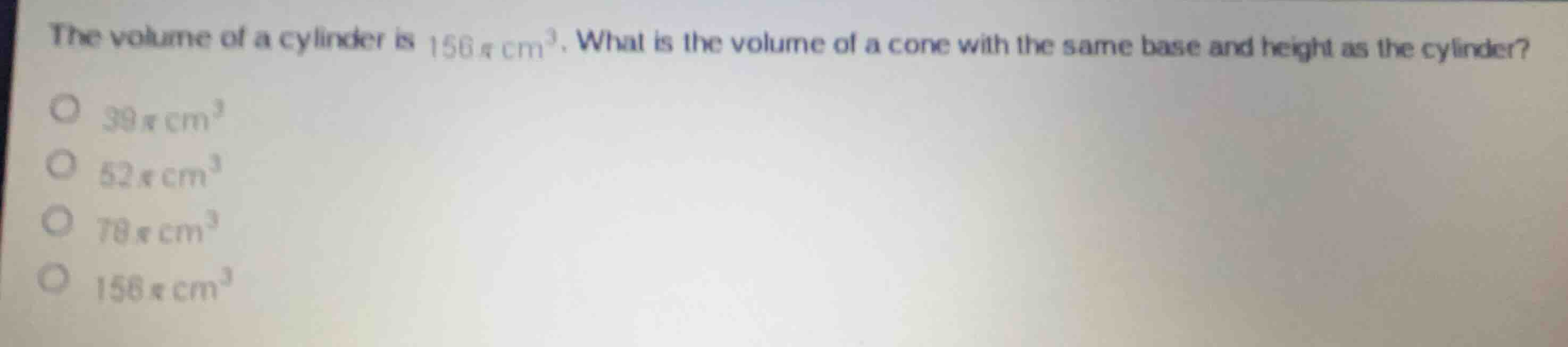 the volume of a cylinder is \\(156\\pi\\text{ cm}^3\\). what is the vol…