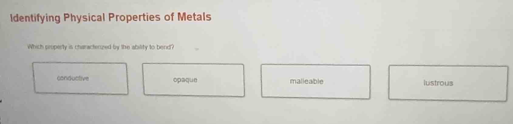 identifying physical properties of metals which property is characteriz…