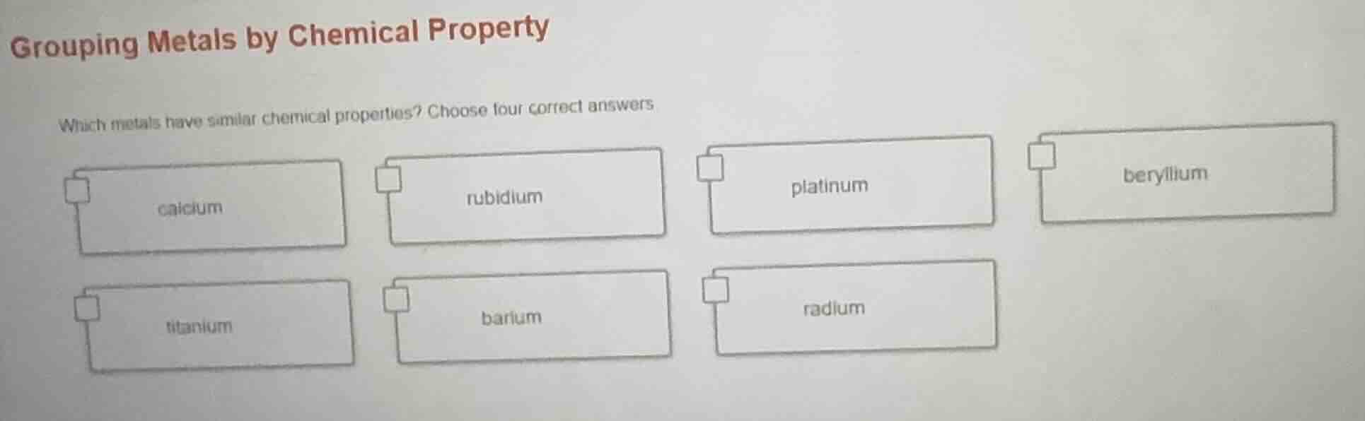 grouping metals by chemical property which metals have similar chemical…