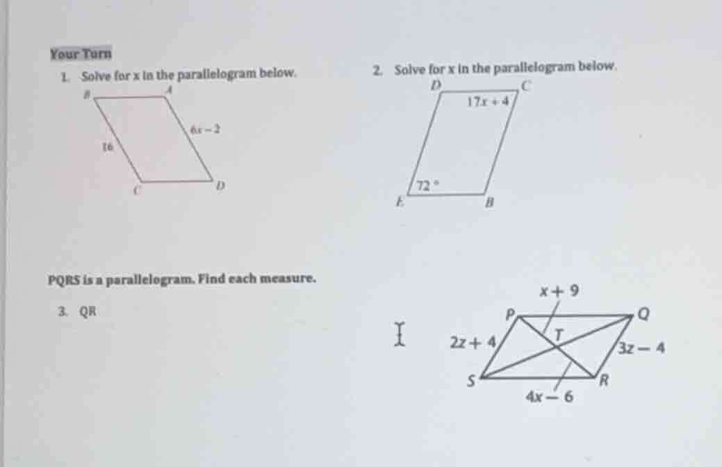 your turn 1. solve for x in the parallelogram below. 2. solve for x in …