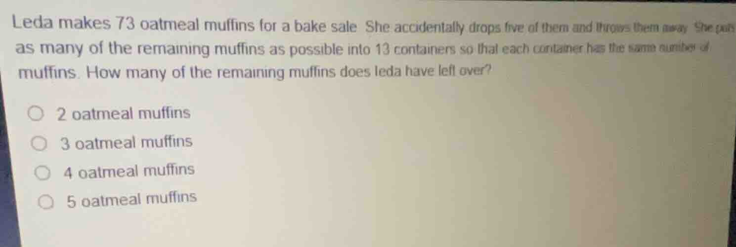 leda makes 73 oatmeal muffins for a bake sale. she accidentally drops f…