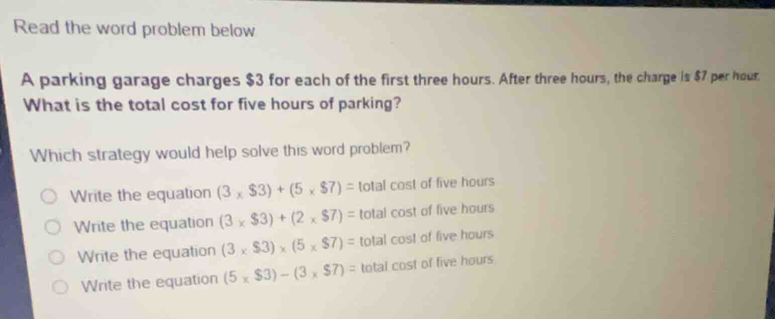 read the word problem below a parking garage charges \\$3 for each of t…
