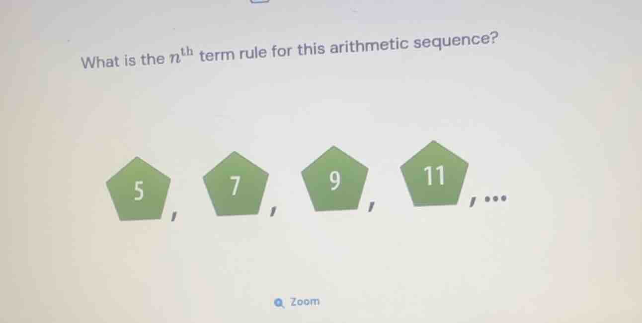 what is the \\(n^{\\text{th}}\\) term rule for this arithmetic sequence…
