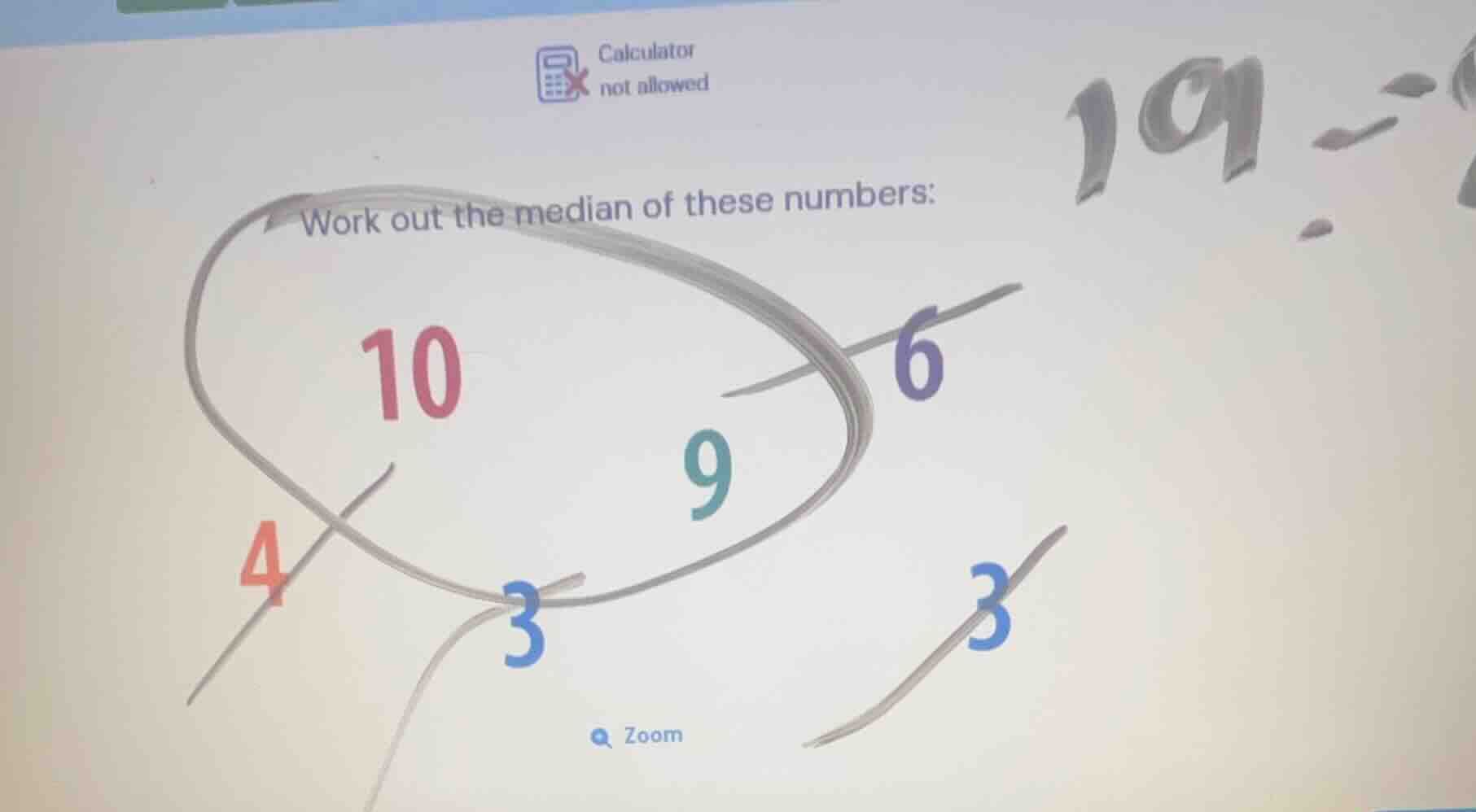 calculator not allowed work out the median of these numbers: 10, 6, 9, …