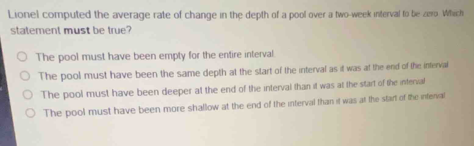 lionel computed the average rate of change in the depth of a pool over …