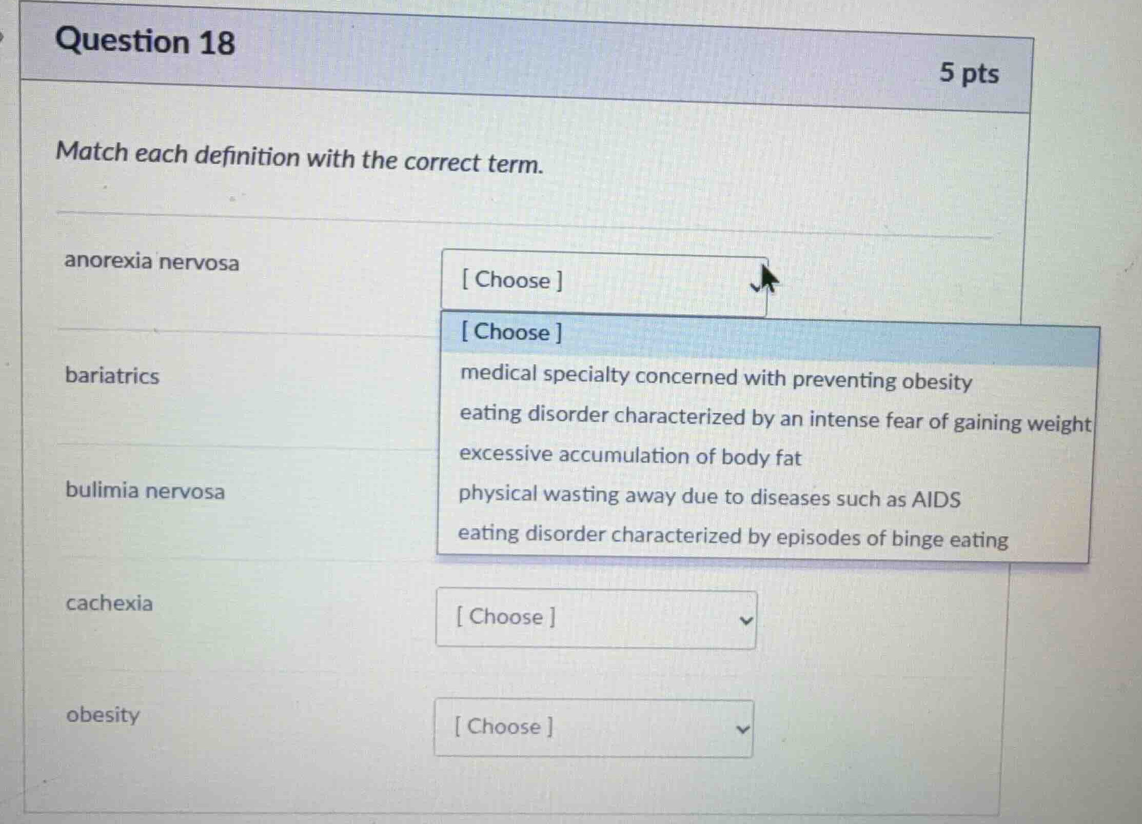 question 18 5 pts match each definition with the correct term. anorexia…