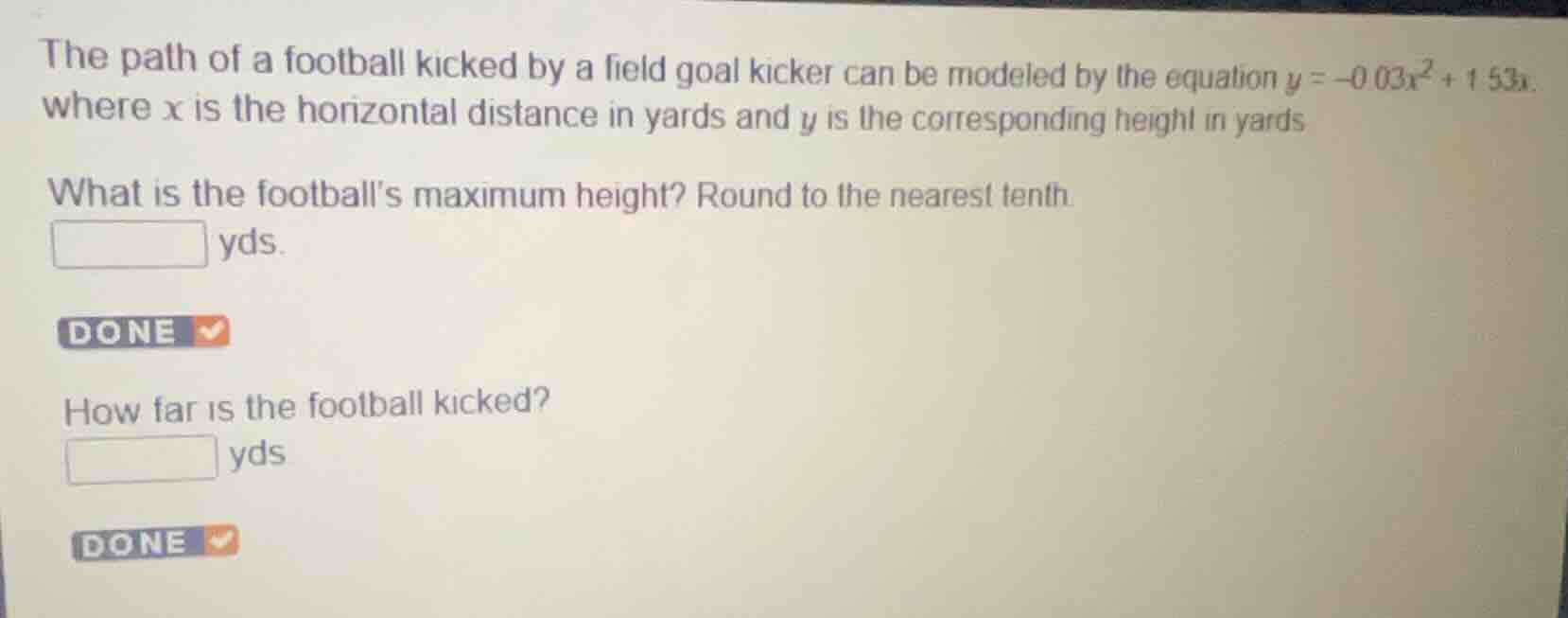 the path of a football kicked by a field goal kicker can be modeled by …