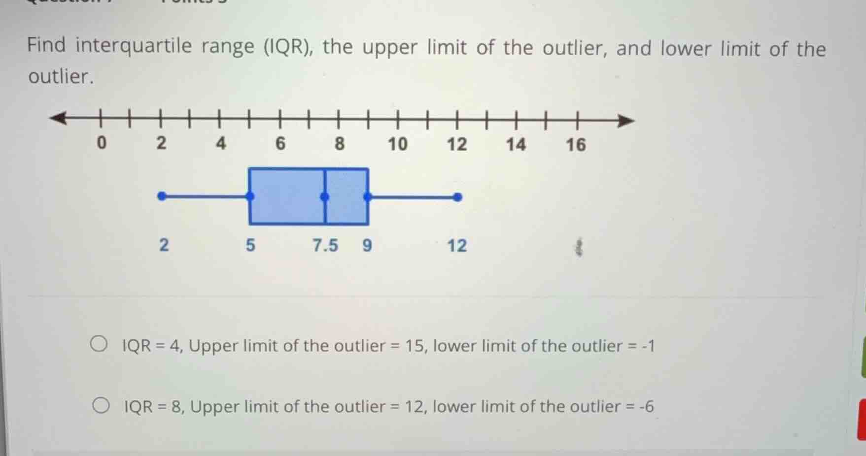 find interquartile range (iqr), the upper limit of the outlier, and low…